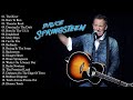 Bruce Springsteen Greatest Hits Full Album Bruce Springsteen Best Songs Playlist 2021