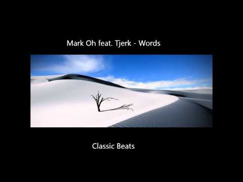 Mark Oh feat. Tjerk - Words [HD - Techno Classic Song]