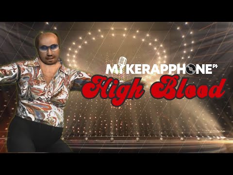 MIKERAPPHONE - HIGH BLOOD
