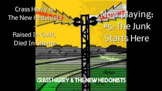 Crass Harry &amp; The New Hedonists - Raised In Guilt, Died In Shame (full album)