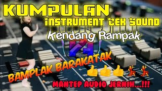 Download lagu KUMPULAN INSTRUMENT CEK SOUND KENDANG RAMPAK Terbaru 2023 josss mp3