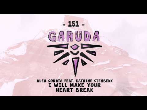 Alex Sonata feat. Katrine Stenbekk - I Will Make Your Heart Break