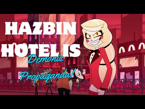 Hazbin Hotel is Demonic Propaganda