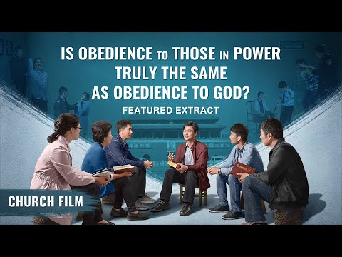 福音電影 "信神"（1）--順服當權者真的和順服神一樣嗎？ (Gospel Movie "Faith in God" (1) - Is Obedience to Those in Power Truly the Same as Obedience to God?)