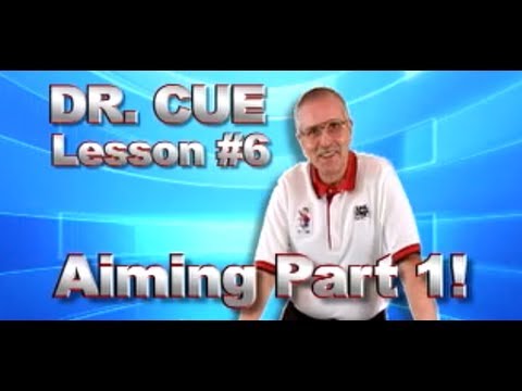 APA Dr. Cue Instruction - Dr. Cue Pool Lesson 6: Aiming