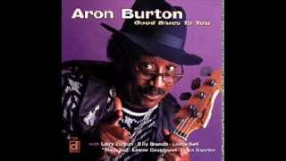 Aron Burton - Past, Present & Future