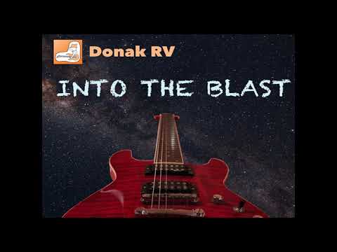 Into The Blast by Donak RV demo audio