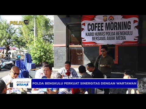 POLDA BENGKULU GELAR COFFEE MORNING BERSAMA INSAN MEDIA