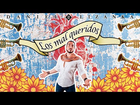 Daniel D´Lizanka - Los Malqueridos (video oficial)