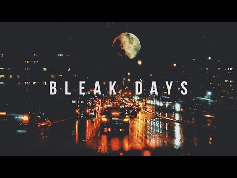 "Bleak Days" | Dark/Cold/Atmospheric Type Hip Hop Beat (2019)