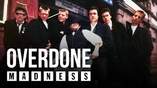 Madness - Overdone (Absolutely Track 11)
