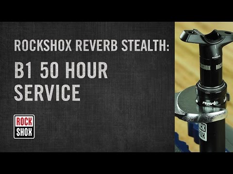 RockShox Reverb Stealth B1 Model 50 Hour Service