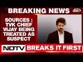 Vijay CBI Vijay Treated As Suspect In Karur Stampede Probe Sources