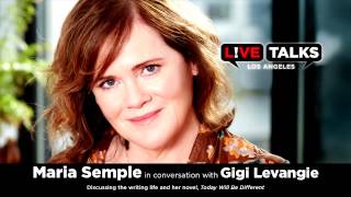 Maria Semple in conversation with with Gigi Levangie