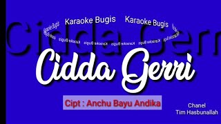 Download lagu Karaoke Bugis 'Cidda Gerri' mp3