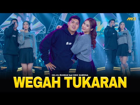 DELVA IRAWAN Feat. DIKE SABRINA - WEGAH TUKARAN | Feat. BINTANG FORTUNA (Official Music Video)
