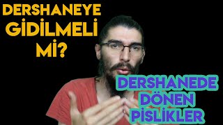 DERSHANEYE GİDİLMELİ Mİ ? DERSHANEDE DÖNEN PİSLİKLER !!!