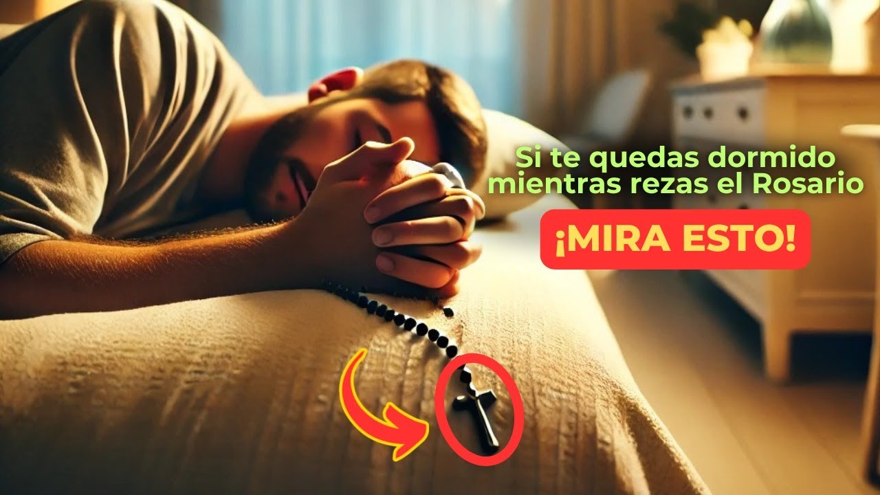 ¿Por Qué Algunas Personas Se Duermen Al Rezar El Rosario? ¿Una Señal Divina O Solo Cansancio?