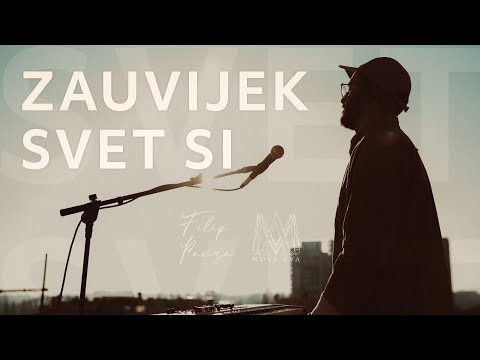 Filip Panza – Zauvijek Svet si [Official video 2024.]