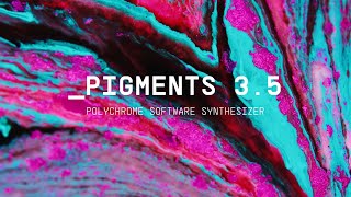 Video thumbnail for Pigments 3.5 | Polychrome Software Synthesizer by Arturia