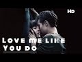 Fifty Shades Of Grey Love Me Like You Do Song Status Dakota Johnsen Whatsapp Status