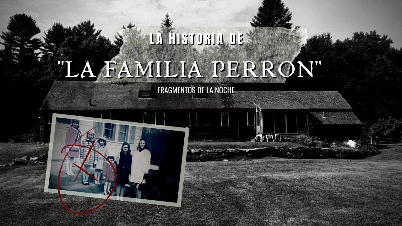 La Verdadera Historia de la película "El conjuro" La Familia perrón historia real.