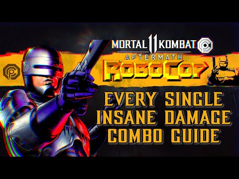 Mortal Kombat 11: Aftermath - Robocop Every single Combo guide [all variations] 4K