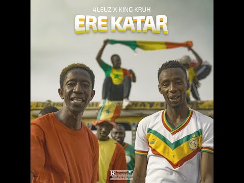 4Leuz - Ere Katar Feat. King Kruh (Audio Officiel)