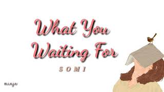 Download lagu SOMI (전소미) - What You Waiting For [ Hang/ Rom/ Indo Sub] mp3