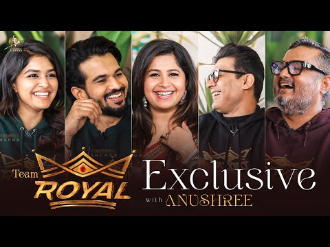 Exclusive: Royal Team Interview With Anushree | Viraat, Sanjana, Dinakar S, Raghu Mukherjee — Royal