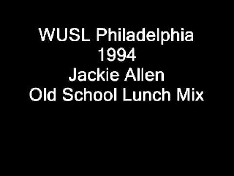 WUSL Philadelphia 1994 Jackie Allen Old School Lunch Mix.wmv