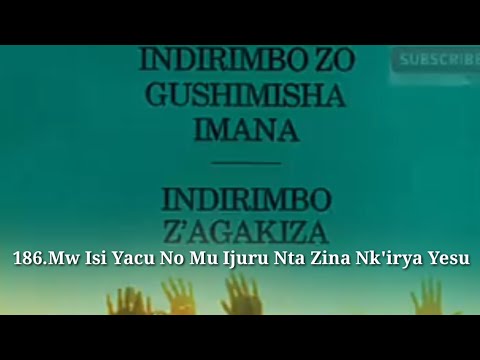 Indirimbo zo Gushimisha Imana (indirimbo Z mugitab)186.Mw Isi Yacu No Mu Ijuru Nta Zina Nk'irya Yesu