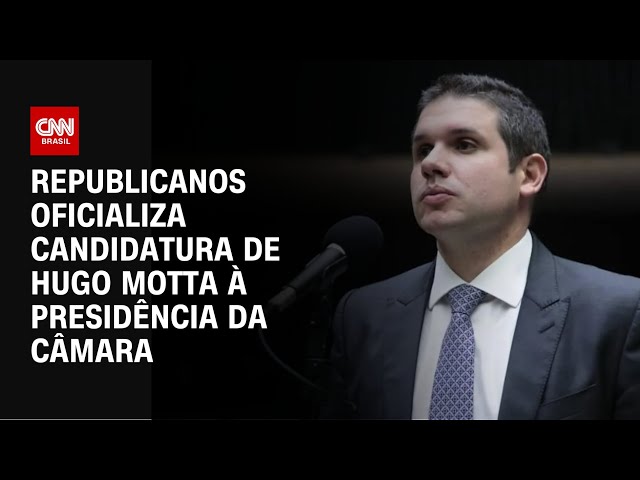Republicanos oficializa candidatura de Hugo Motta à Presidência da Câmara | BASTIDORES CNN