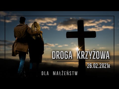 DROGA KRZYŻOWA  DLA MAŁŻEŃSTW