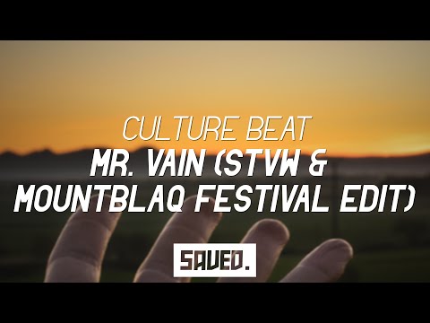 Culture Beat - Mr. Vain (STVW & Mountblaq Festival Edit)
