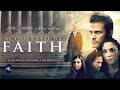 Acquitted by Faith