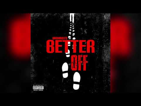 Bad Habits - Better Off (Official Audio) | Presented by @iceyyfilms_
