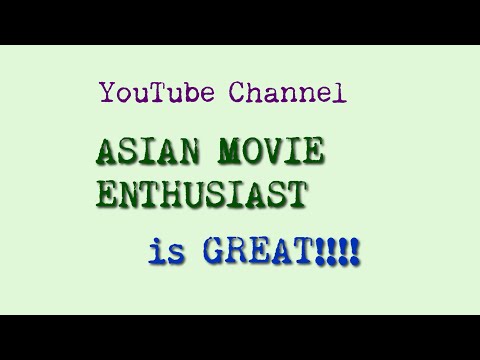 download lagu mp3 mp4 Asian Movie Enthusiast Youtube, download lagu Asian Movie Enthusiast Youtube gratis, unduh video klip Asian Movie Enthusiast Youtube