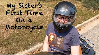 My Sister's First Time On a motorcycle: Corrupting my family one person at a time.
