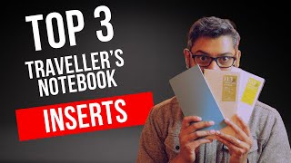 My Top 3 Traveller's Company Traveller's Notebook Inserts (Refills)