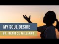 My Soul Desire │ B:  Deniece Williams