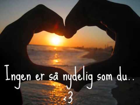 Tor Endresen   Ingen er så nydelig som du