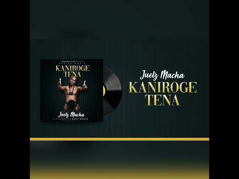 Julius Macha - Kaniroge (Official Audio)