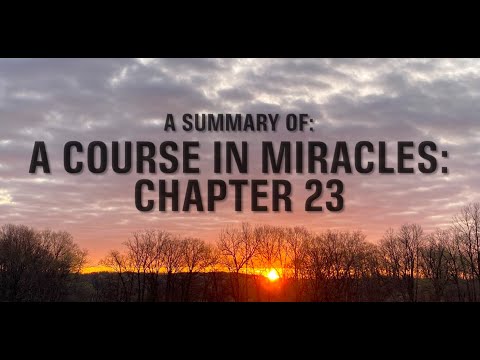 Chapter 23: The War Against Yourself — A Course in Miracles Summary & Commentary