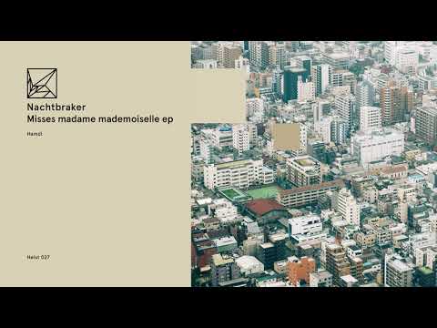 Nachtbraker - Hamdi (Original Mix)