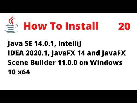 How to Install JDK 14.0.1, IntelliJ 2020.1, JavaFX 14 & Scene Builder 11.0.0 on Windows 10 x64