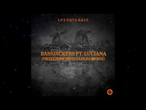 Bassjackers ft. Luciana - Fireflies (Crossnaders Remix)