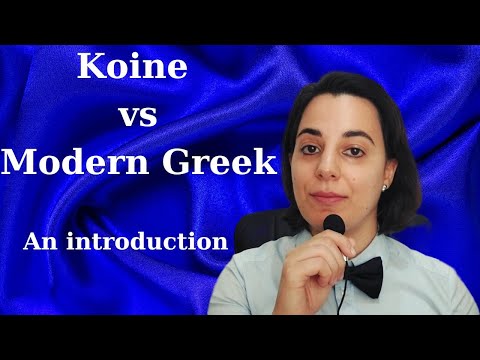 Koine vs Modern Greek: An introduction / The Professor with the Bow - Tie