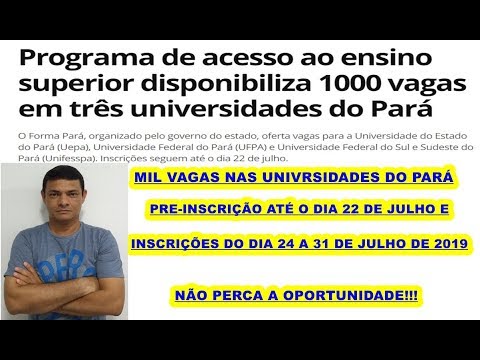 URGENTE: MIL VAGAS PARA VÁRIOS CURSOS NAS UNIVERSIDADES DO PARÁ!!!