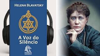 A Voz do Silêncio – Helena Petrovna Blavatsky I Audiobook 🎧